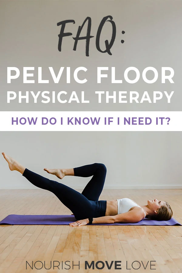 What is pelvic floor physical therapy