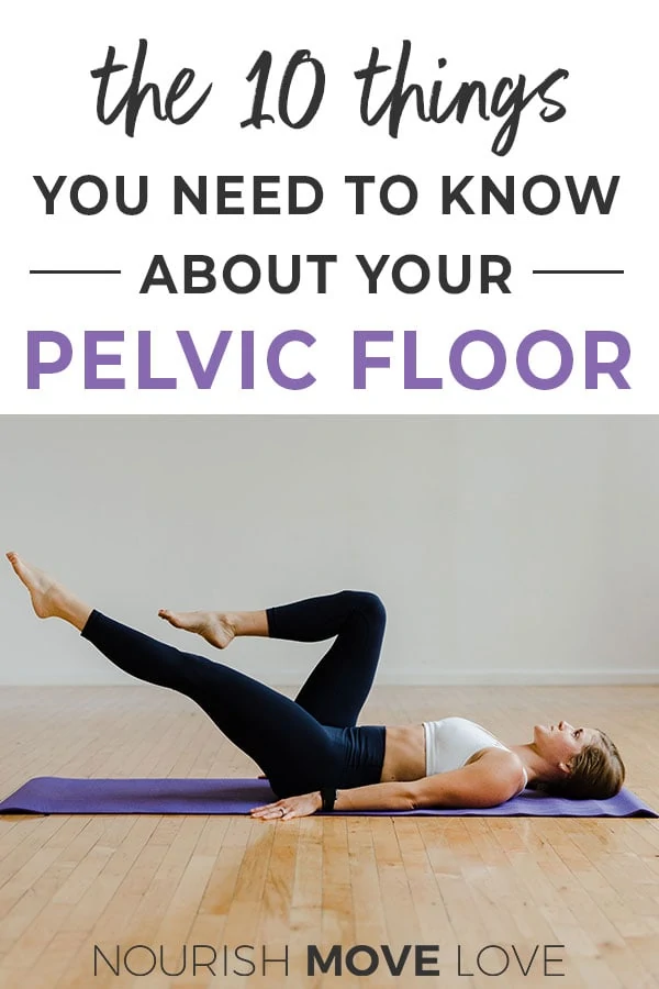 10 Things You Need To Know About Your Pelvic Floor