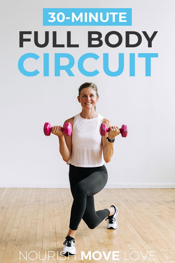 Circuit Training: 30-Minute Full Body Circuit Workout | Nourish Move Love