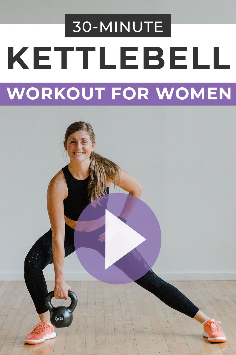 30Minute Kettlebell Leg Workout (Video) Nourish Move Love