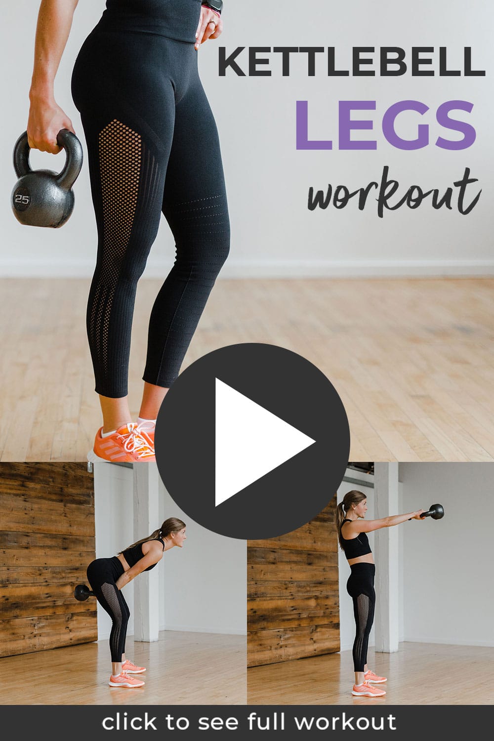 30Minute Kettlebell Leg Workout (Video) Nourish Move Love