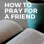 Prayer for a Friend pin for Pinterest