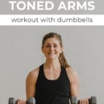 Pin for Pinterest Toned Arms Workout for Women - woman performing a bicep curl hold