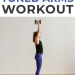 Pin for Pinterest Toned Arms Workout for Women - woman performing an overhead press