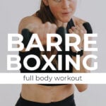 Pin for Pinterest of woman performing a cardio kickboxing barre fusion workout