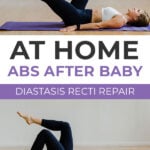 Pin for Pinterest showing postpartum woman lying on her back performing core exercises to heal diastasis recti safely