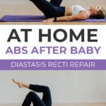 Pin for Pinterest showing postpartum woman lying on her back performing core exercises to heal diastasis recti safely
