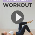 Pin for Pinterest showing postpartum woman lying on her back performing core exercises to heal diastasis recti safely