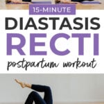 Pin for Pinterest showing postpartum woman lying on her back performing core exercises to heal diastasis recti safely