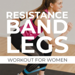 Resistance Band Leg Workout for Women