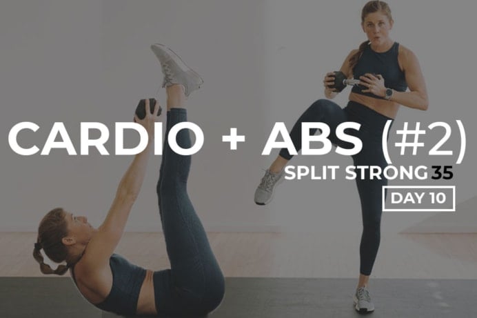 Split Strong 35 Day 10 Cardio and Ab Workout with Weights