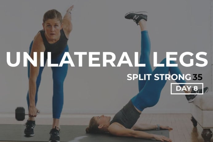 Split Strong 35 Day 8 Unilateral Legs