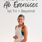 Pin for Pinterest of ab exercises that are safe for pregnancy. Image shows a pregnant woman holding her belly