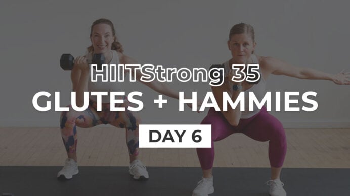 Glutes and Hamstrings Workout | HIITStrong Day 6