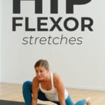 Best Hip Flexor Stretches | pin for pinterest