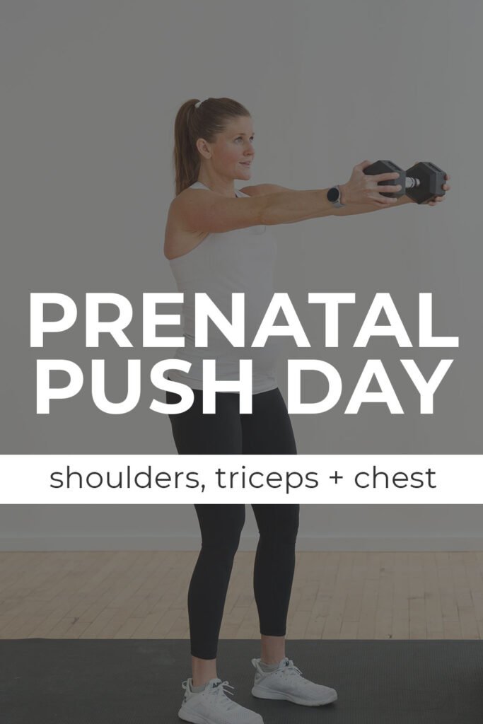 Prenatal Arm Workout: PUSH DAY for pregnancy targeting the Chest, Shoulders and Triceps | pin for pinterest