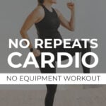 No Repeats Cardio At Home pin for pinterest