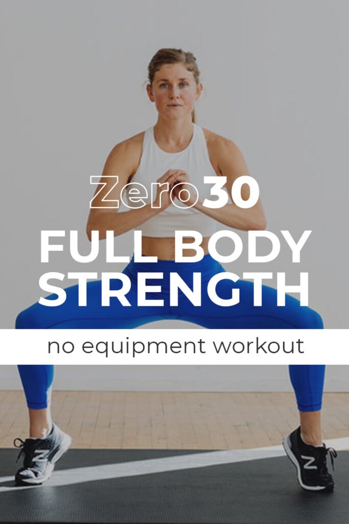 Zero30 Day 1: Bodyweight Workout Full Body STRENGTH