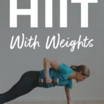 Pin for Pinterest of woman performing a HIIT workout with weights