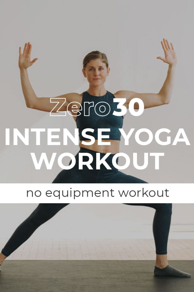 Zero30 Day 4: intense yoga workout pin for pinterest