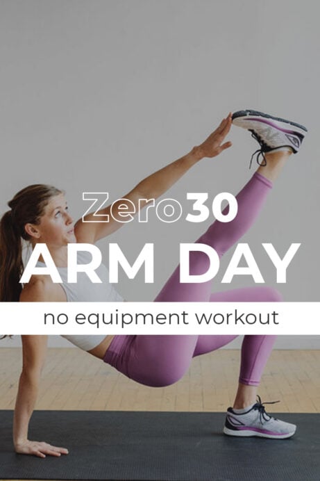30-Minute No Equipment Arm Workout (Video) | Nourish Move Love