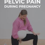 woman in lunge position experiencing pelvic pain during pregnancy pin for pinterest