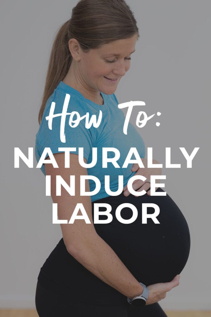 Pin for pinterest: how to naturally induce labor