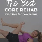 Pin for pinterest showing postpartum mom doing ab exercises