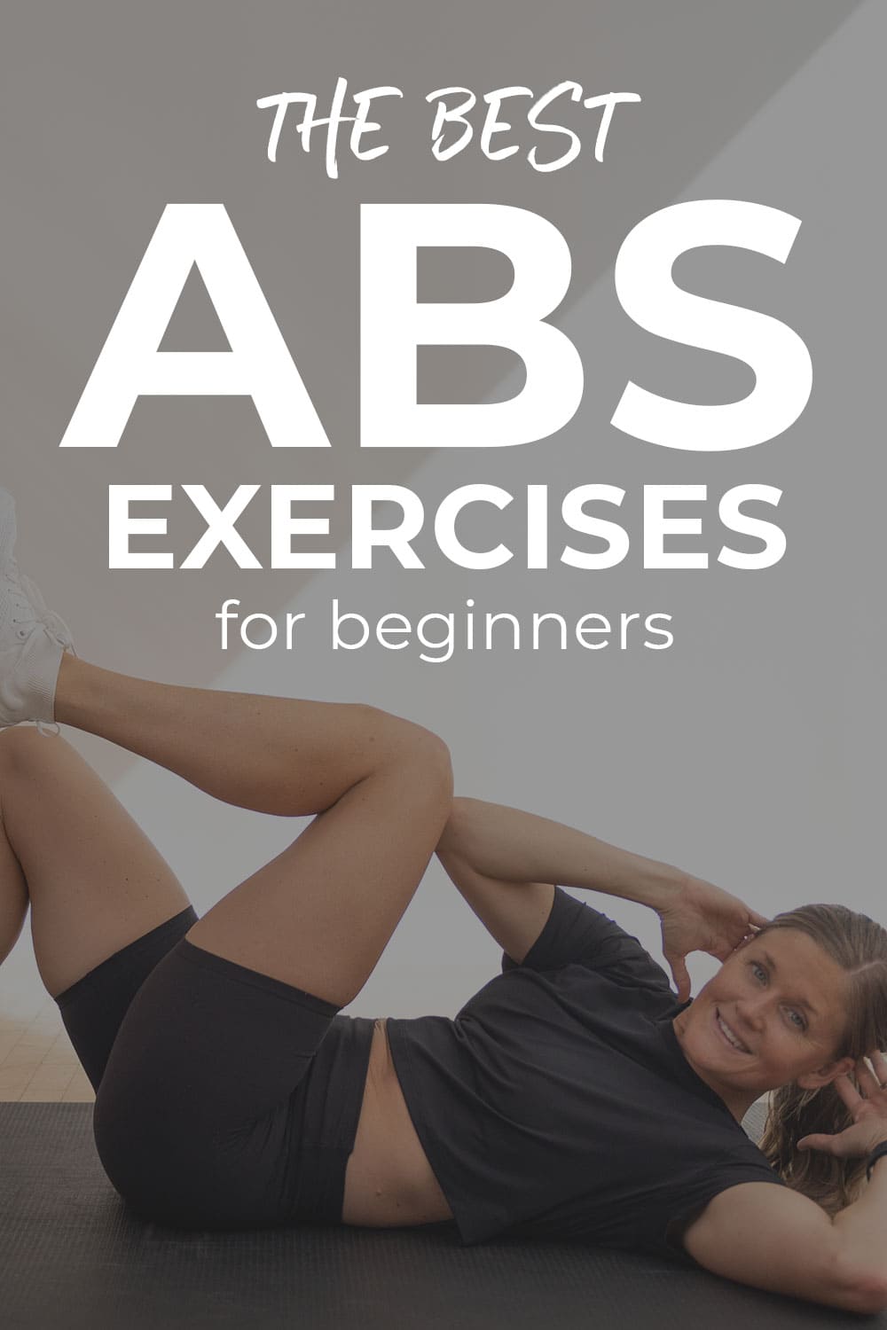 9 Best Ab Exercises For Women (Video) | Nourish Move Love