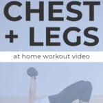 pin for pinterest - chest and leg workout with text overlay