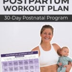 Postpartum Workout Plan Calendar Graphic and Postpartum Woman holding a baby