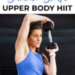 Decorative pin for pinterest - a woman performing a dumbbell halo with text overlay describing hiit arm workout for women