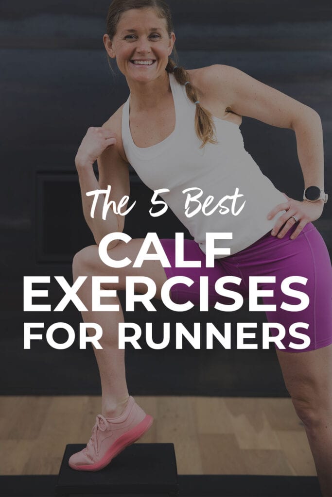 Pin for pinterest - woman posing with flexed calf muscle with text overlay describing the best calf exercises for runners