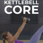 5-Minute Kettlebell Abs - pin for pinterest with woman holding a kettlebell in a front rack position