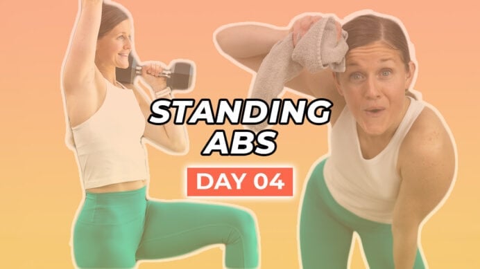 Standing Ab Workout - Day 4 of Stronger 25 Workout Program