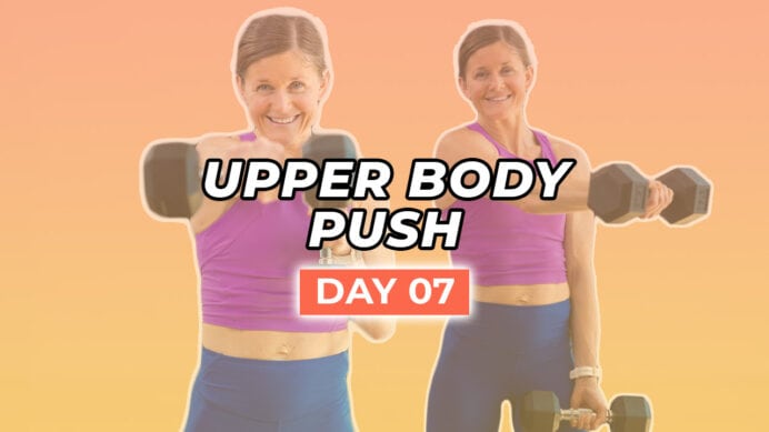 Day 7 of Stronger 25 program - upper body push workout