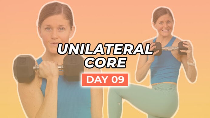 Day 9 of Stronger 25 Workout Plan - Unilateral Core Training