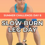 Pin for pinterest - slow burn leg day at home