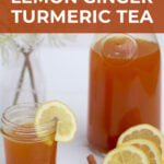 Pin for Lemon Ginger Turmeric Morning Tea for immunity