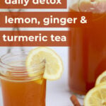 Pin for Lemon Ginger Turmeric Morning Tea for immunity