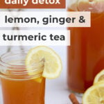 Pin for Lemon Ginger Turmeric Morning Tea for immunity