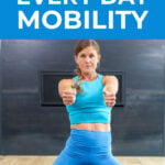 Pin for Pinterest of woman performing daily mobility exercises