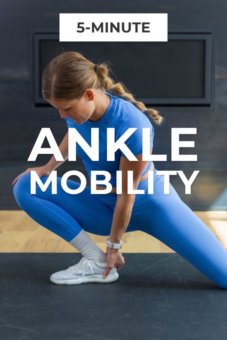 5 Best Ankle Mobility Exercises (Video) Nourish Move Love