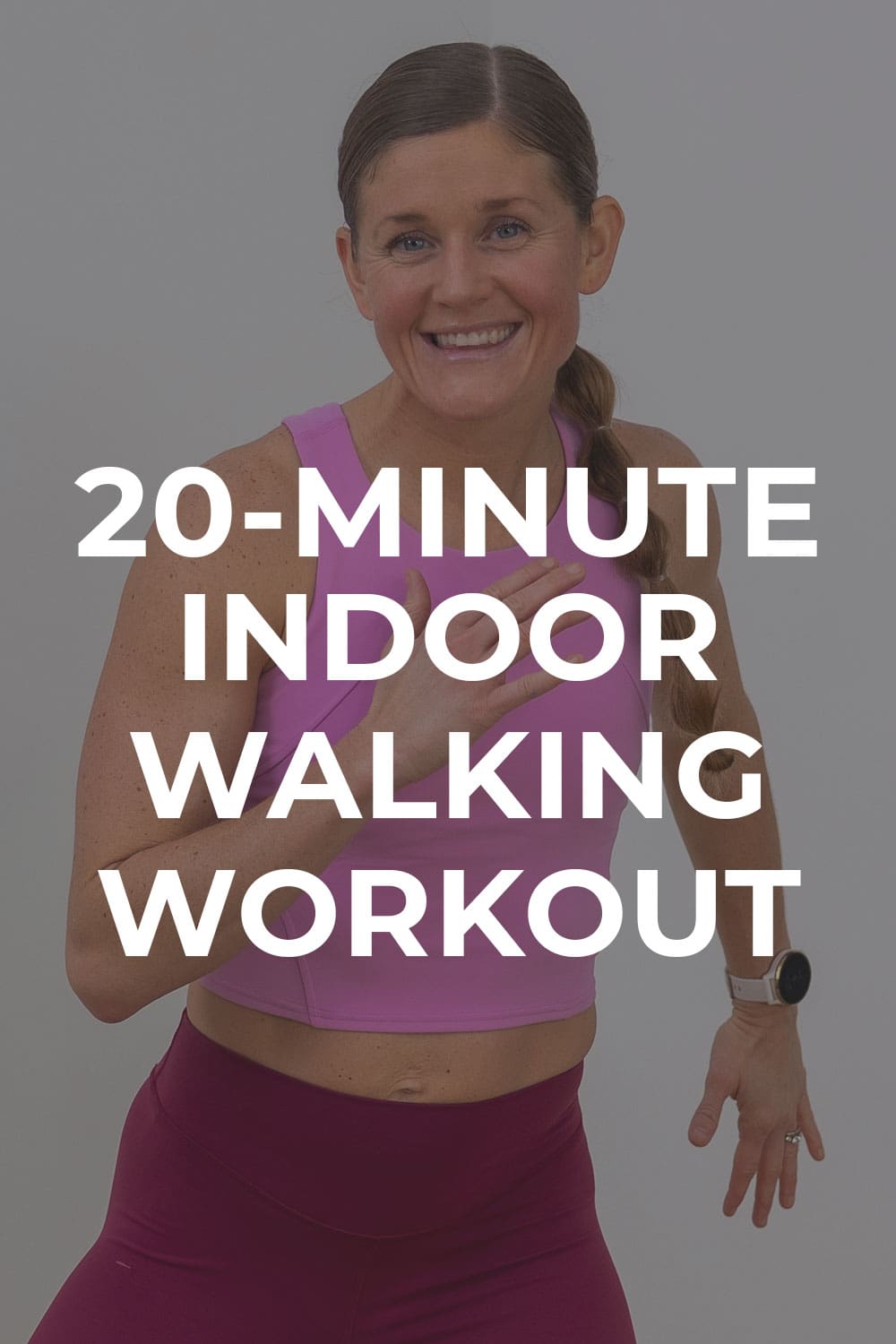 20Minute Strength + Walking Workout (Video) Nourish Move Love