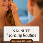 woman applying makeup as part of best skincare routine tutorial