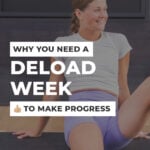 woman performing hip exercise with text overlay explaining what a deload week is