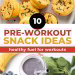 10 preworkout snack ideas that are healthy and easy