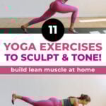 Woman performing 2 different yoga exercises to build lean muscle