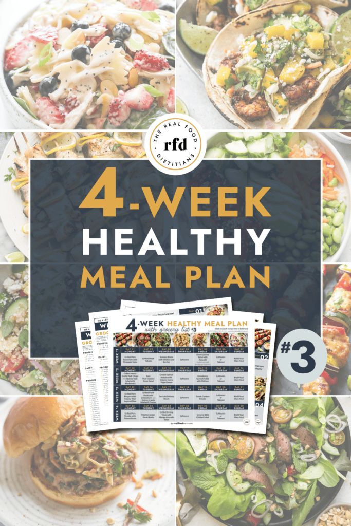 4 Week Healthy Meal Plan from The Real Food Dietitians