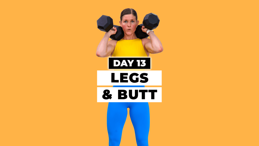 Day thirteen of Max 20 workout program: Legs & Butt. Woman holding dumbbells in background.